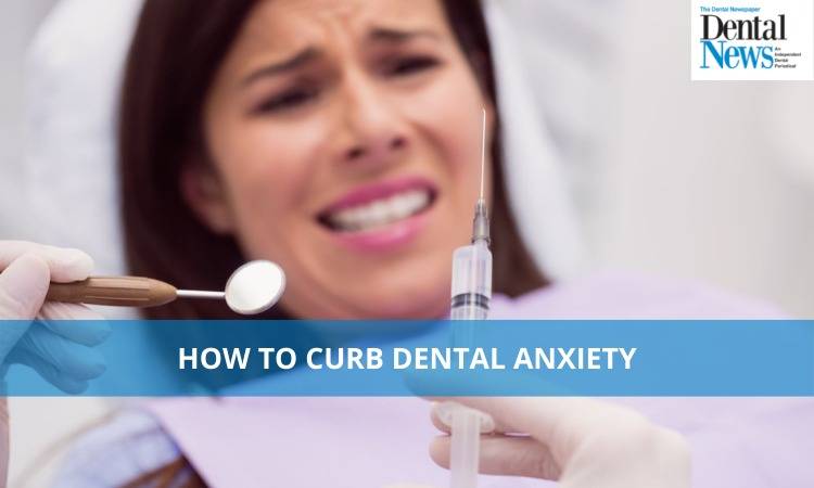 How to Curb Dental Anxiety 