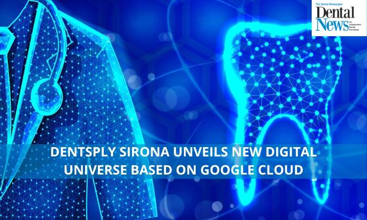 Dentsply Sirona Unveils New Digital Universe Based on Google Cloud
