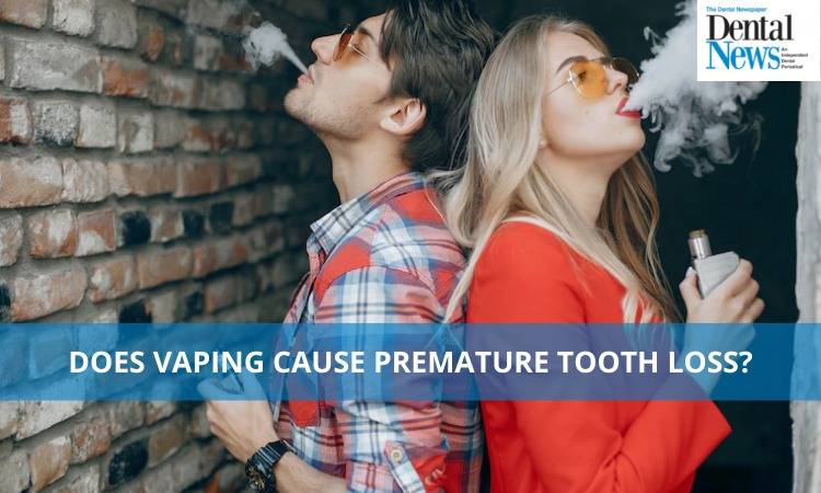 Does Vaping Cause Premature Tooth Loss?