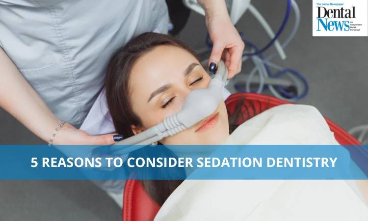 5 Reasons To Consider Sedation Dentistry