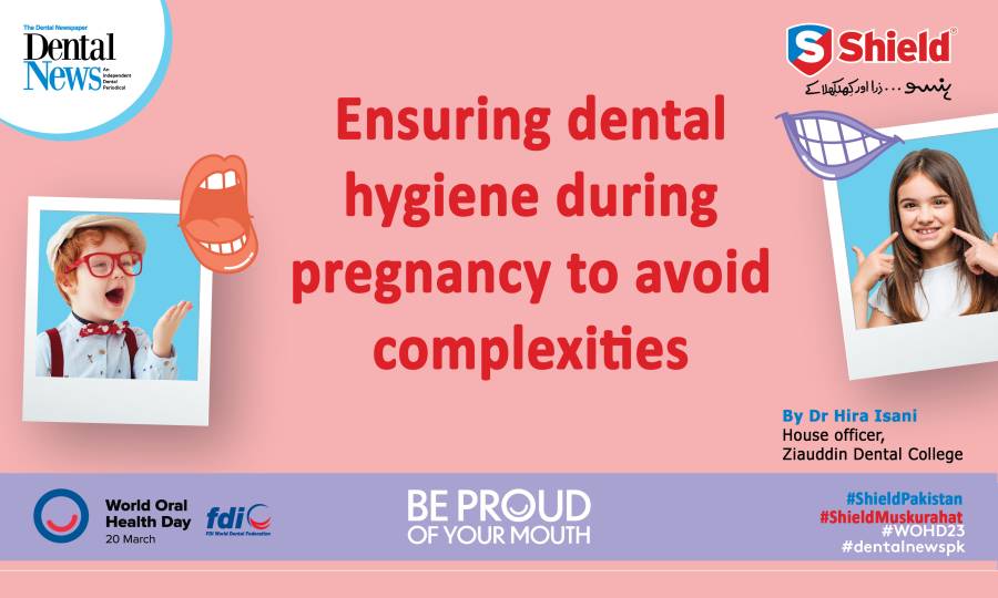 Ensuring dental hygiene during pregnancy to avoid complexities   