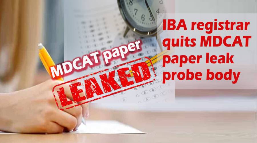 IBA registrar quits MDCAT paper leak probe body