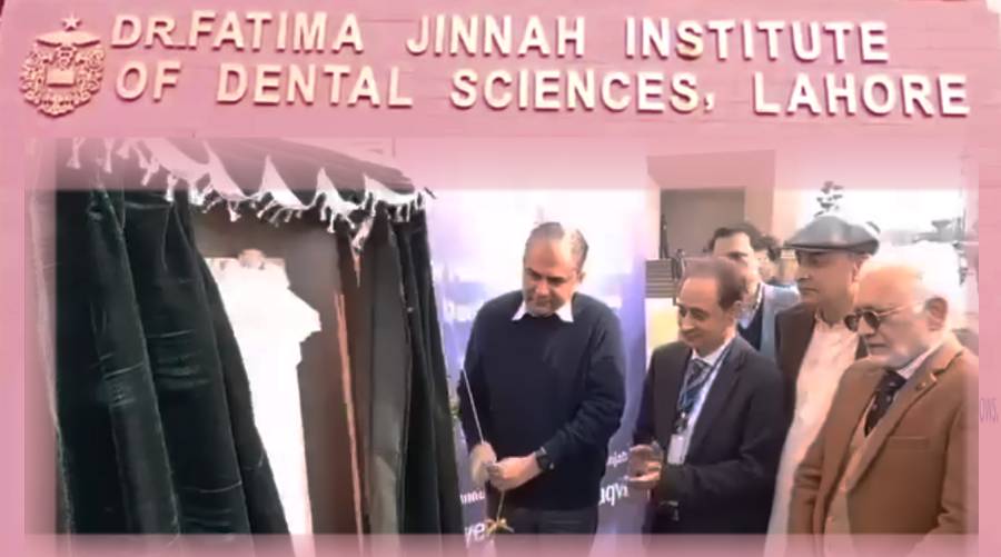 Punjab CM inaugurates Dr Fatima Jinnah Institute of Dental Sciences